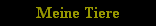 Meine Tiere